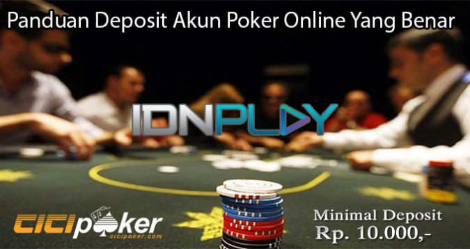 Panduan Deposit Akun Poker Online Yang Benar